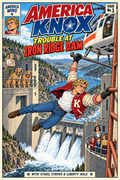 Blond America Knox hangs from a helicopter above Iron Ridge Dam. Liberty Hale, Stars and Stripes stand nearby. America Knox No. 001: Trouble at Iron Ridge Dam.
